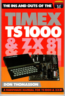 BOOK - INS & OUTS of the Timex TS1000 & ZX81  - NEW Condition