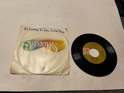 Carpenters - It's Going To Take Some Time 7 INCH SINGL WITH PS FLAT BAROQUE