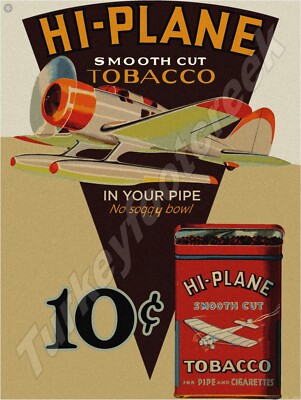 hi plane tobacco sign Hi-Plane Smooth Cut Tobacco 18