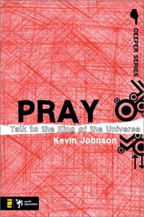 Pray and Talk to the King of the Universe – Paperback or Softback