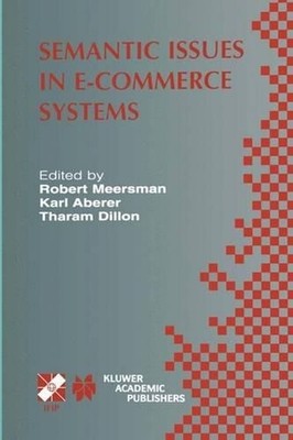 Semantic Issues in E-Commerce Systems: IFIP TC2 / WG2.6 Ninth Working Conference