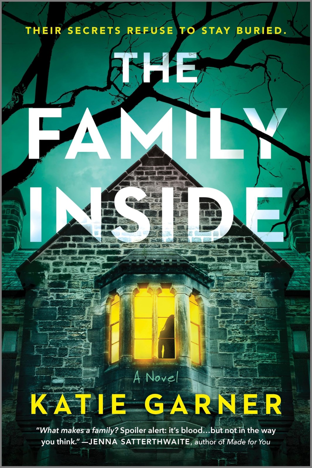The Family Inside: A Novel,Garner, Katie Katie Garner,