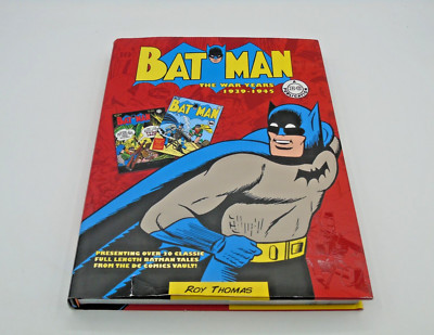 Batman: The War Years 1939-1945: Presenting Over 20 Classic Full Length Batman