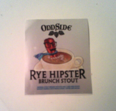 ODD SIDE ALES BREWING Rye  Hipster Brunch Stout STICKER