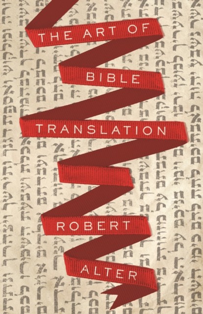 The Art Of Bible Translation Robert Alter - Image 4