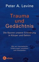 Peter A. Levine Trauma Und GedäChtnis