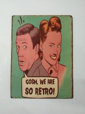 Gosh We Are So Retro! Print On Metal Wall Hanging