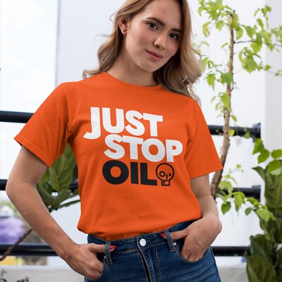 JUST STOP OIL T-shirt Environmentalist Protest Save Earth Activist Green Energy