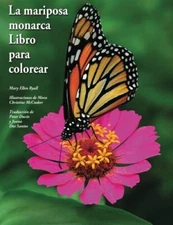 La mariposa monarca Libro para colorear: The butterfly monarch book to color-,
