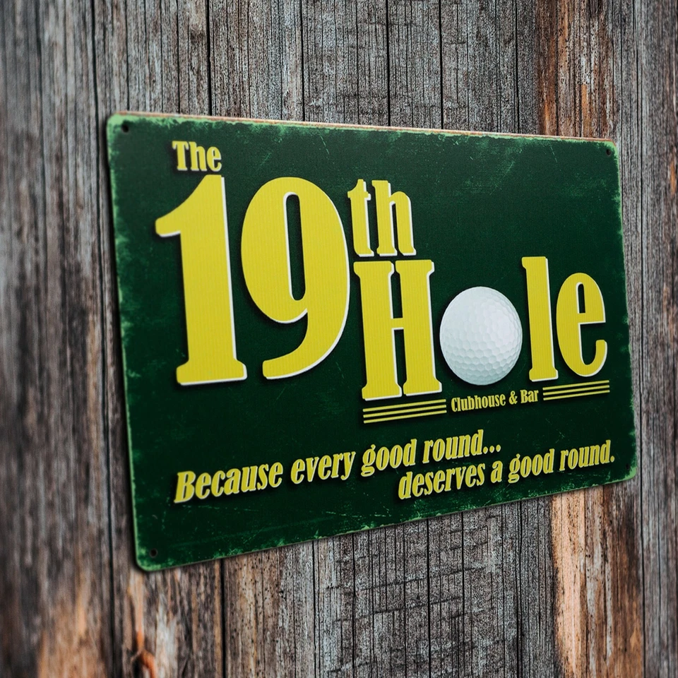 19th hole. Because every good round deserves A good round.Man cave tin Sign - Image 3 of 4