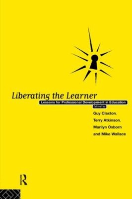 Liberating the Learner : Lessons for Professional Development in
