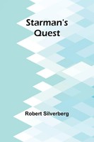 Starman's Quest Robert Silverberg Taschenbuch Englisch 2024 Alpha Edition
