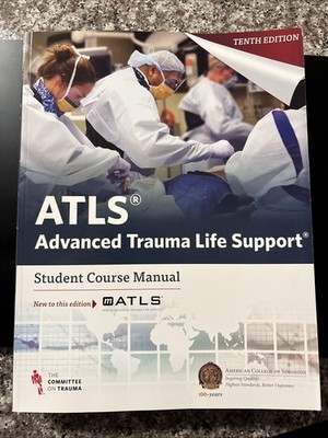 ATLS Advanced Trauma Life Support 10th Edition Student Course Manual Med Book