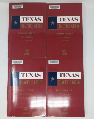 Business Entities 2017-2018 ed(Texas Practice Guide) 4 VOL SET - Thomson Reuters