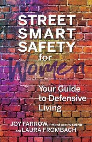 Street Smart Safety for Women Format: General/trade