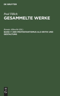 Der Protestantismus Als Kritik Und Gestaltung