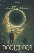 Dodici Ore by Filippo Zelli Paperback Book