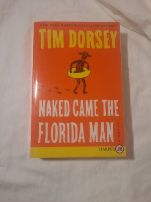 Tim Dorsey Naked Came The Florida Man book New York Times Bestselling Author