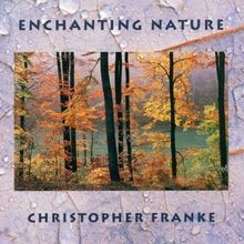Enchanting Nature Von Christopher Franke | CD | Zustand Neu-image