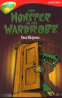 Oxford Reading Tree: Level 13: TreeTops More Stories A: The Monster in the Wardr