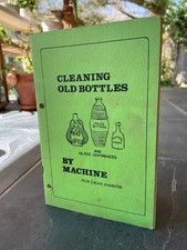 1973 Peck & Audie Markota Cleaning Old Bottles By Machine Booklet Rare Reference