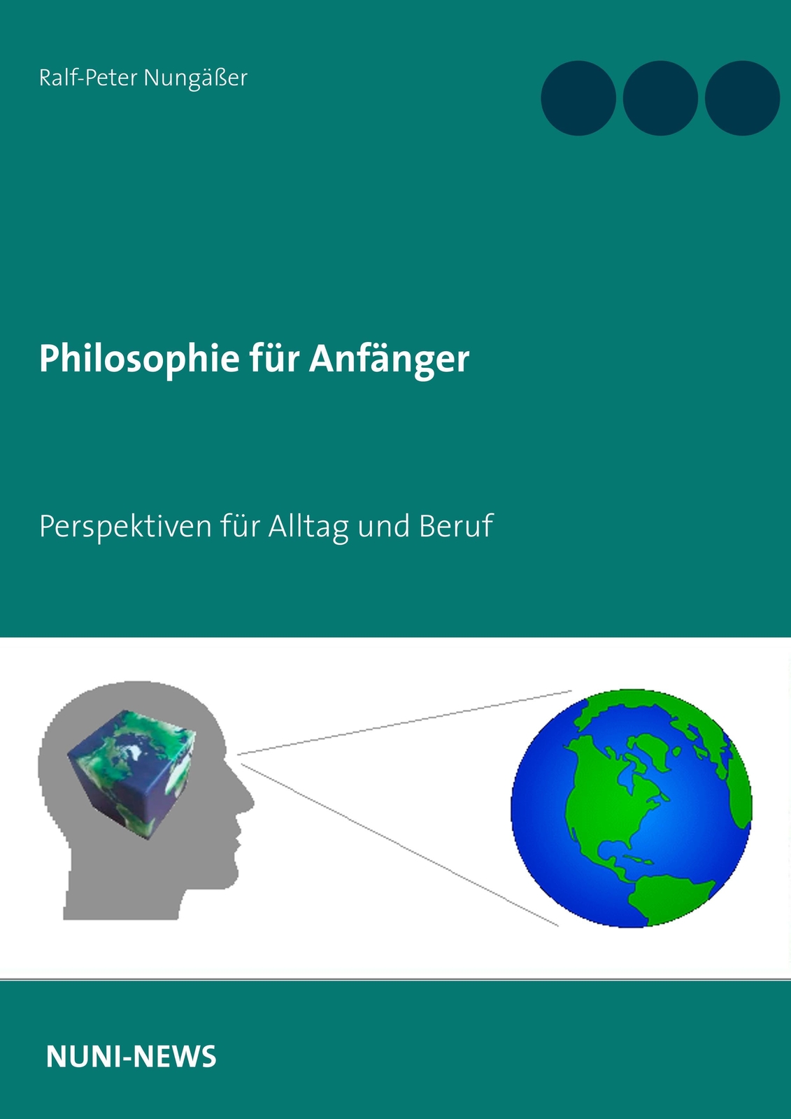 Thumbnail - Ralf-peter Nungäßer | Philosophie Für Anfänger | Taschenbuch | Deutsch