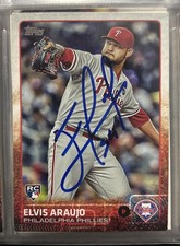 Elvis Araujo Signed Autograph Baseball Card Topps 2015 Rookie Phillies Rare