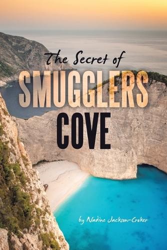 Nadine Jackson-Croker The Secret of Smugglers Cove (Taschenbuch) - Bild 1 von 1