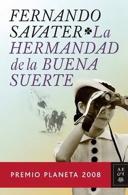 La Hermandad de la Buena Suerte (Autores Españoles e Iberoamericanos) - Savater,