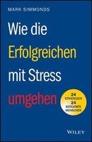 Wie Die Erfolgreichen Mit Stress Umgehen, Mark Simmonds