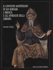 Il convento agostiniano di San Barnaba a Brescia e gli affreschi della libreria