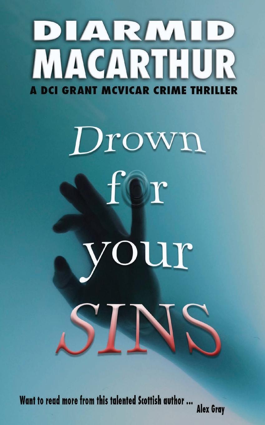Drown For Your Sins | Diarmid Macarthur | Englisch | Taschenbuch |
