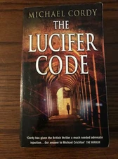 The Lucifer Code By Michael Cordy (2001, Paperback)