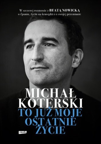 Michał Koterski To już moje ostatnie życie Polish Book biografia autobiografia - Picture 5 of 6