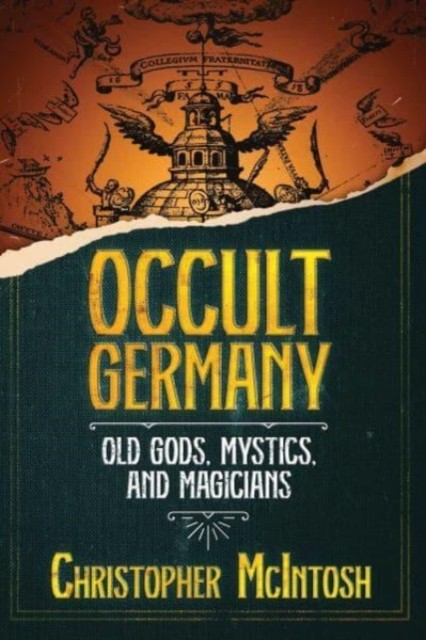 Occult Germany by Christopher McIntosh (Paperback Book)