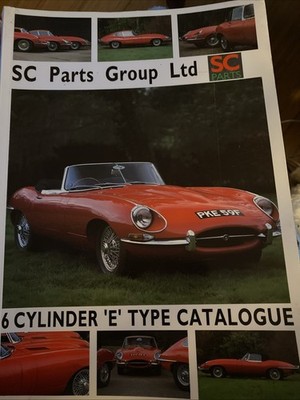S C Parts Group Ltd 6 Cylinder Jaguar XKE E Type Catalogue (Paperback)