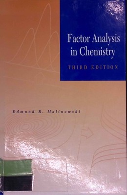 Factor Analysis in Chemistry. Malinowski, Edmund R.: