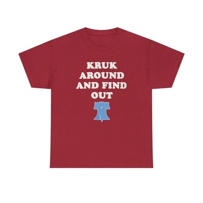 Phillies Kruk Around And Find Out tee | Liberty Bell graphic T-Shirt