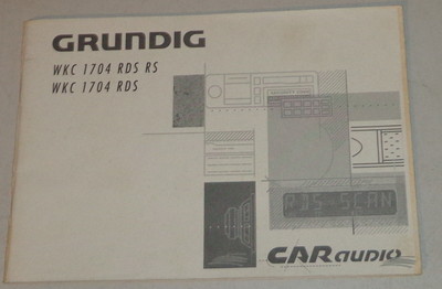Operating Instructions Car Radio Grunding WKC 1704 RDS RS