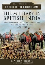Military in British India - Heathcote, T. A.