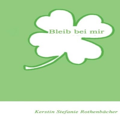 Bleib bei mir Books On Demand GmbH Paperback Books on Demand GmbH