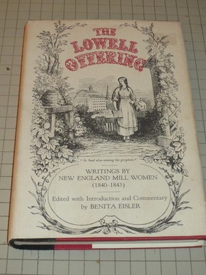 The Lowell Offering: Writings by New England Mill Women (1840-1845)