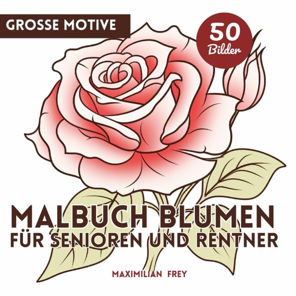 Malbuch Senioren 50 Blumenmotive Ausmalbuch FüR Entspannung Stressabbau-image