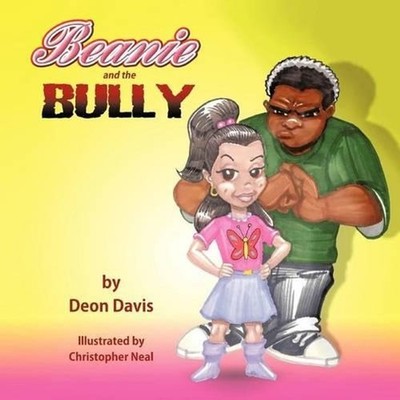 Beanie and the Bully by Deon M. Davis (English) Paperback Book
