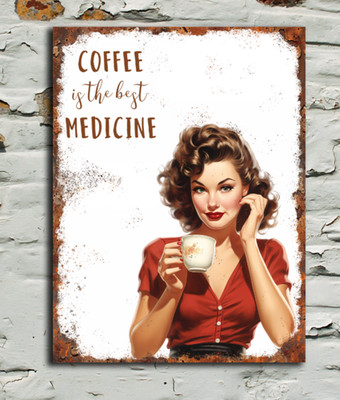 Kaffee ist die beste Medizin Vintage Look Blechschild Plakette Bar Cafe Shop Kneipe