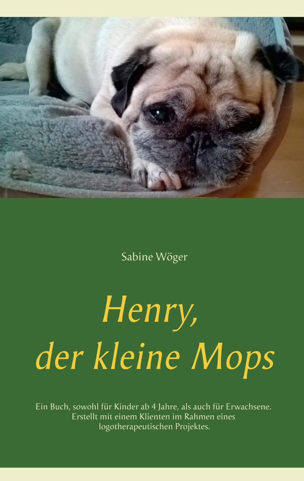 Thumbnail - Sabine Wöger | Henry, Der Kleine Mops | Taschenbuch | Deutsch (2019) |