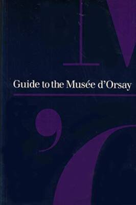 Guide to the Musee dOrsay - Paperback By Mathieu, Caroline - VERY GOOD