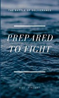 Bill Vincent | Prepared To Fight | Buch | Englisch (2023) | Rwg Publishing