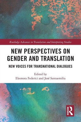 New Perspectives on Gender and Translation | Eleonora Federici (u. a.) | Buch