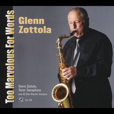 Glenn Zottola Too Marvelous for Words (CD) (US IMPORT)
